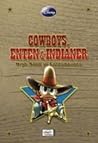 Cowboys, Enten & Indianer: High Noon in Entenhausen Cowboys, Enten & Indianer: High Noon in Entenhausen
