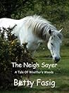 The Neigh Sayer by Betty Fasig