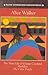 The Third Life Of Grange Copeland; Meridian; The Color Purple by Alice Walker The Third Life Of Grange Copeland; Meridian; The Color Purple by Alice Walker