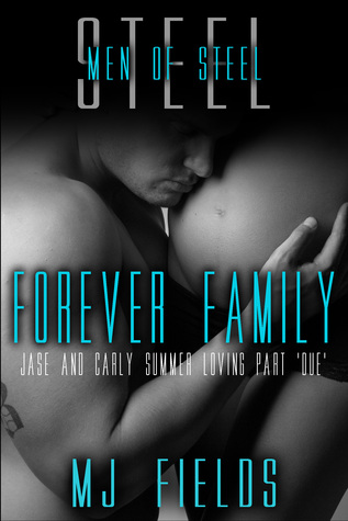 Forever Family (Men of Steel, #4.1)