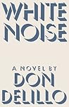 White Noise by Don DeLillo
