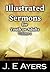 Illustrated Sermons for Youth or Adults (Illustrated Sermons, #1)