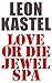 Love Or Die Jewel Spa