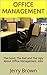 Office Management: The Good...