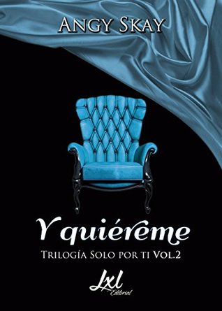 Y quiéreme  (Solo por ti, #2)