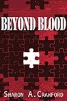 Beyond Blood