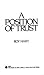 A Position of Trust