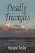 Deadly Triangles