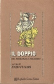 Il doppio. Tra patologia e necessità