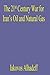 The 21st Century War for Iran's Oil and Natural Gas