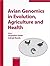 Avian Genomics in Evolution...