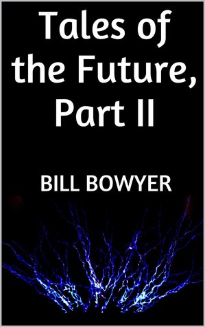 Tales of the Future, Part II