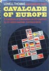 Calvacade of Europe by Lowell Thomas