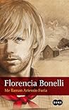 Me llaman Artemio Furia by Florencia Bonelli