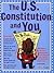 U.S. Constitution and You, The