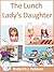The Lunch Lady's Daughter (...