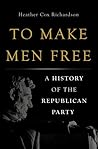 To Make Men Free:...
