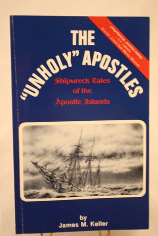 The "Unholy" Apostles: Tales of Chequamegon Shipwrecks