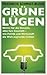 Grüne Lügen