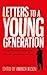 Letters to a Young Generation