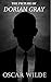 The Picture of Dorian Gray: Annotated Unabridged text and Study Guide