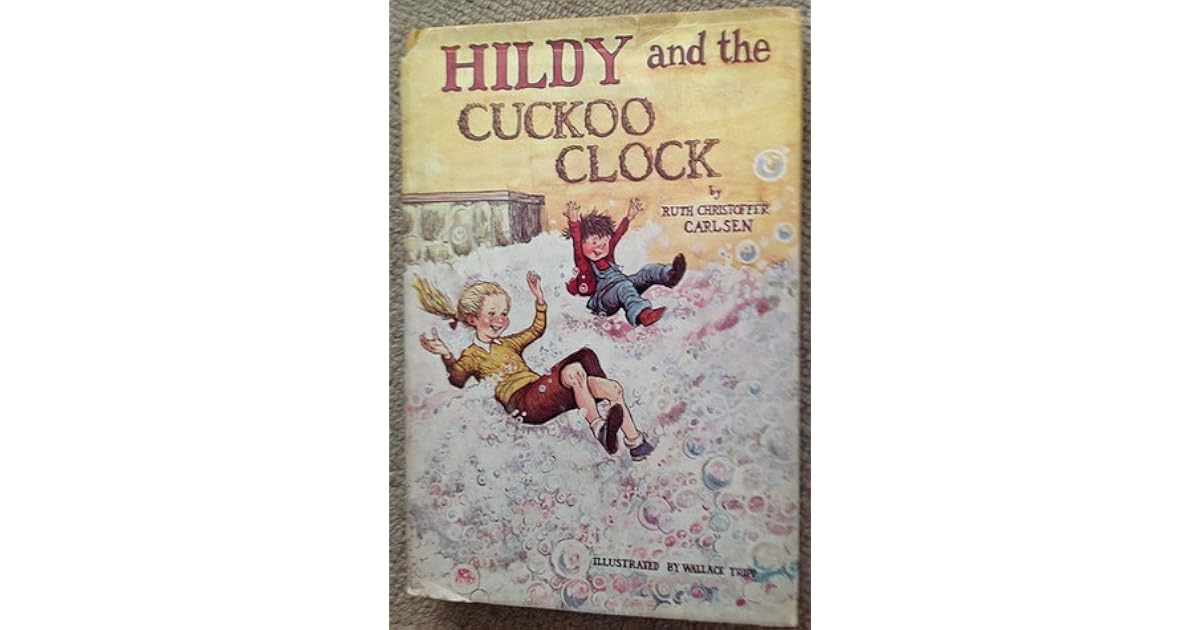 Hildy and the Cuckoo Clock by Ruth Christoffer Carlsen