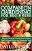 Companion Gardening for Beg...