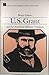 U.S. Grant and the American Military Tradition