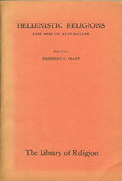 Hellenistic Religions: The Age of Syncretism