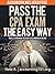 Pass the CPA Exam the Easy ...