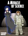 A Miracle of Science by Jon Kilgannon A Miracle of Science by Jon Kilgannon