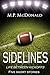 Sidelines: Life Between Kickoffs