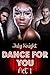 Dance For You: Act 1: (An interracial romance)