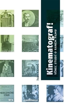 Kinematograf! Věnec studií o raném filmu (Unknown Binding)