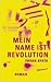 Mein Name Ist Revolution