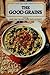 The Good Grains