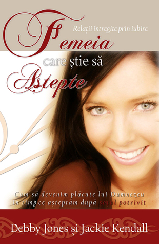 Femeia care stie sa astepte