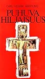 Puhuva Hiljaisuus: Liturgisessa symboliikassa