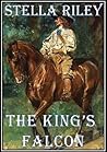 The King's Falcon (Roundheads and Cavaliers, #3)