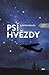 Psí hvězdy by Peter Heller