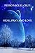 Heal, Pray and Love by Pedro Miguel Cruz