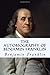 The Autobiography of Benjamin Franklin by Benjamin Franklin