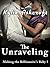The Unraveling (Making the Billionaire's Baby 5)