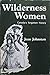 Wilderness Women; Canada's Forgotten History