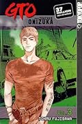 GTO: Great Teacher Onizuka, Vol. 3