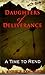 Daughters of Deliverance: A Time To Rend (#1)