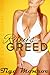 Riley's Greed (Erotic Horror, Menage, Billionaire, BDSM) (The Seven Carnal Sins Book 3)