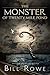 The Monster of Twenty Mile Pond by Bill Rowe