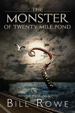The Monster of Twenty Mile Pond (Paperback)