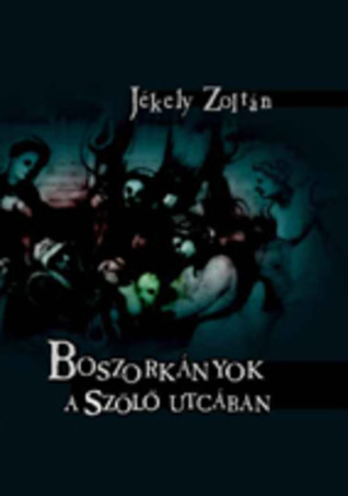 Boszorkányok a szőlő utcában